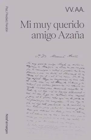 MI MUY QUERIDO AMIGO AZAÑA