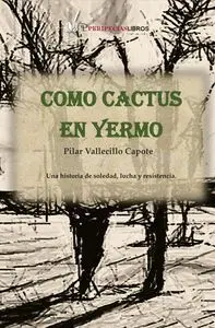 COMO CACTUS EN YERMO